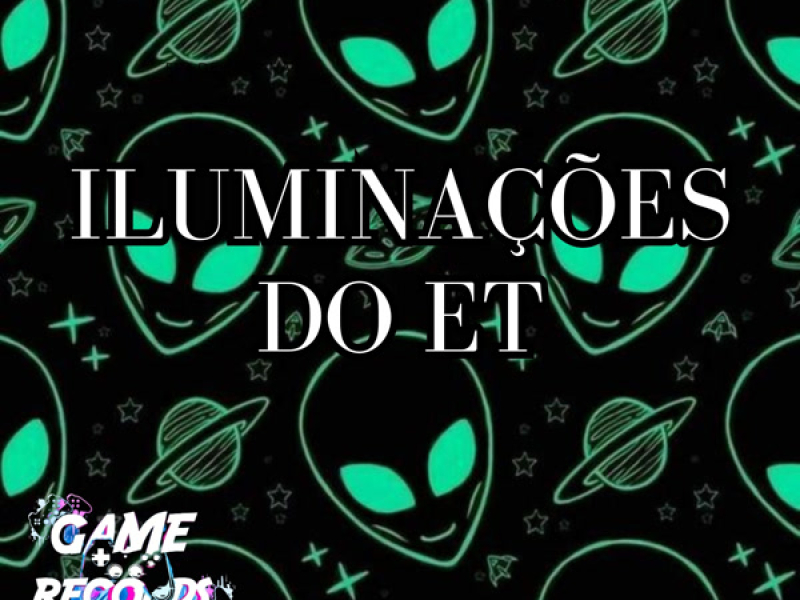 Iluminaçoẽs do ET (Single)