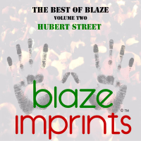 The Best of Blaze, Vol. 2 - Hubert Street