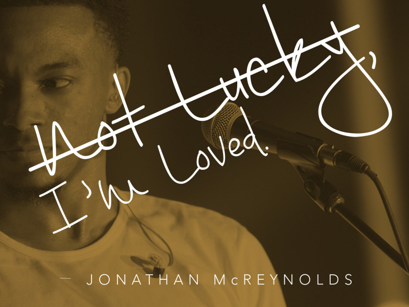 Not Lucky, I'm Loved (Single)