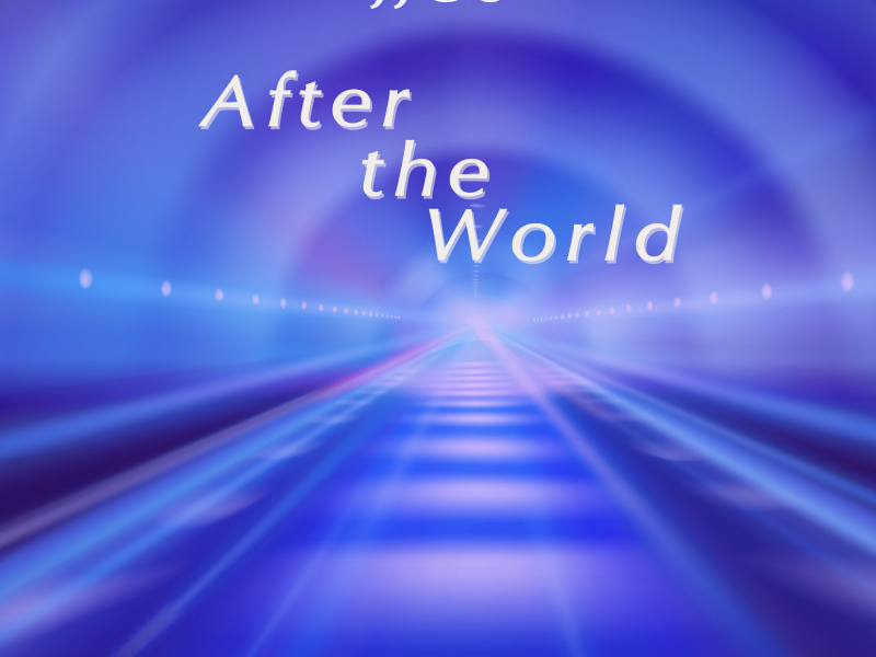After the World