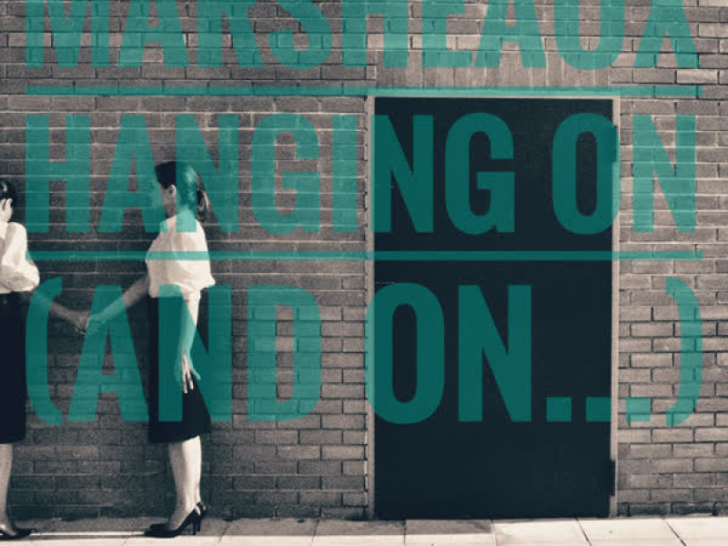 Hanging on (and on) (Single)