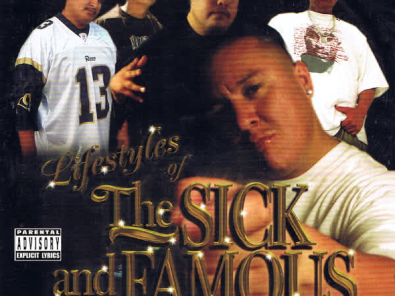 Lifestyle Of The Sick And Famous