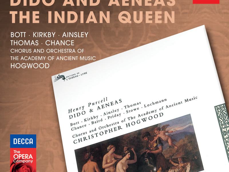 Purcell: Dido & Aeneas; The Indian Queen