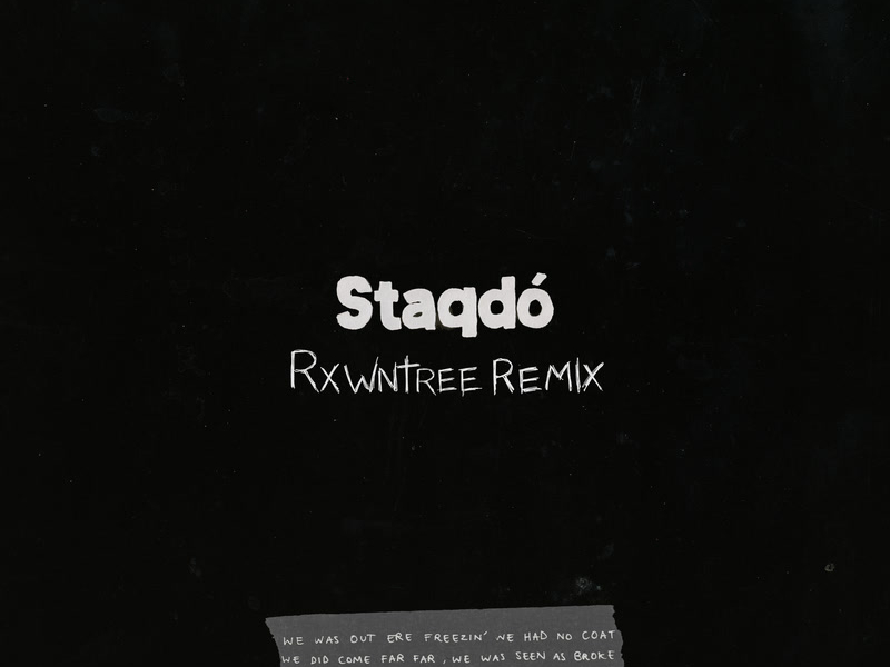 Staqdó (Rxwntree Remix) (Single)