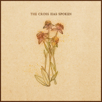 The Cross Has Spoken (Live) (Single)