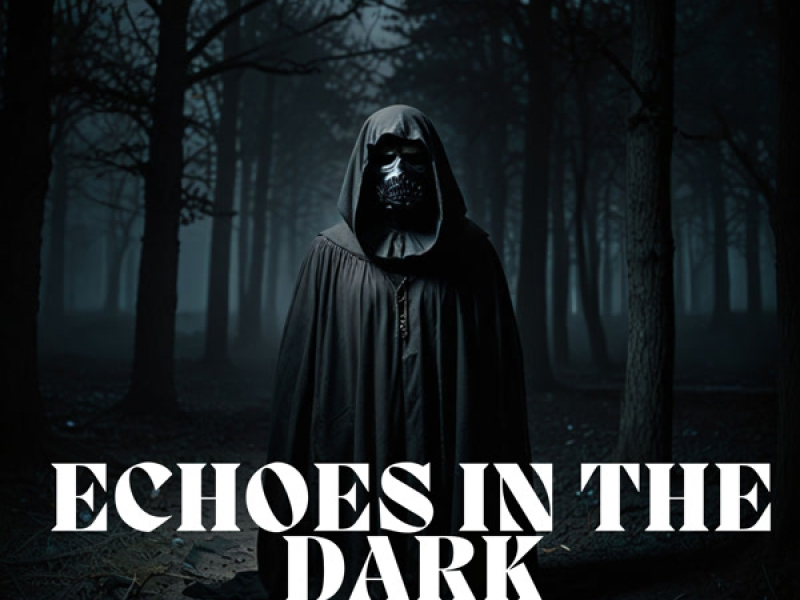 Echoes In The Dark (Single)