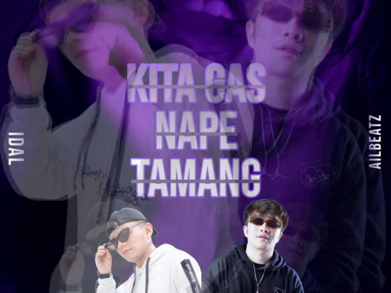 Kita Gas Nape Tamang (Single)