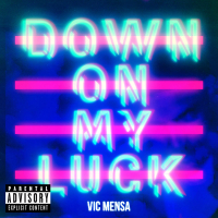 Down On My Luck (Single)