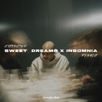 Sweet Dreams x Insomnia (Single)