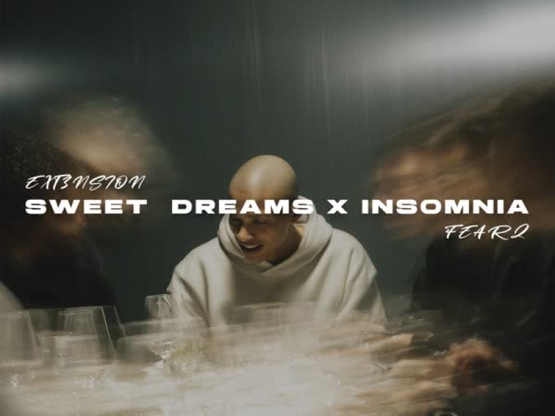 Sweet Dreams x Insomnia (Single)