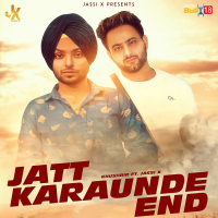 Jatt Karaunde End (Single)