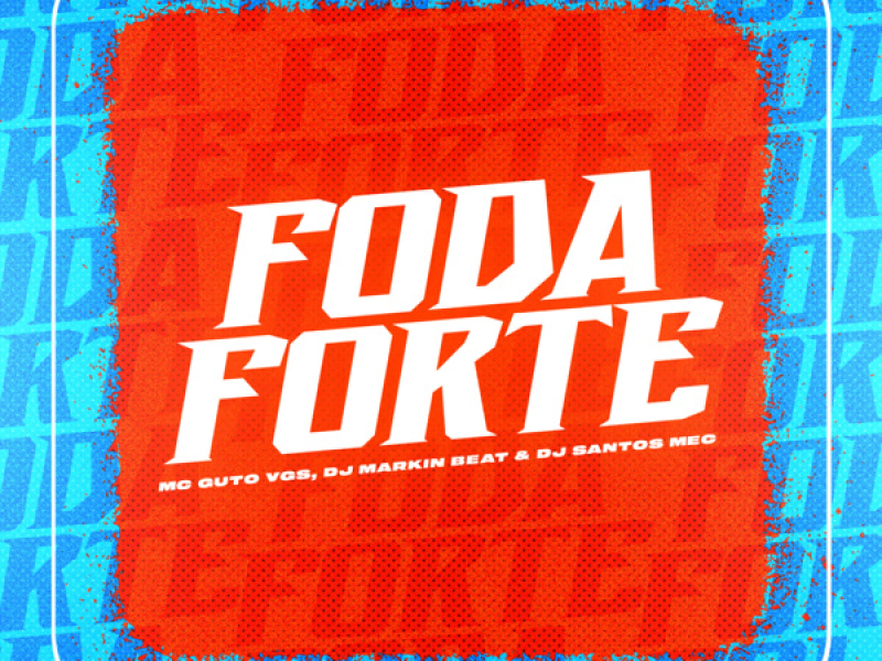 Foda Forte (Single)