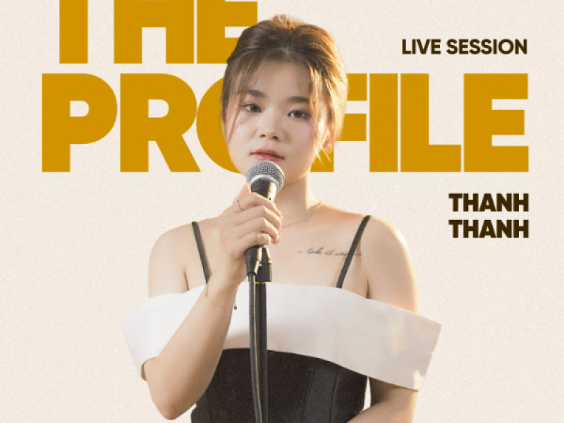 Thanh Thanh (The PROfile Live Session) (EP)