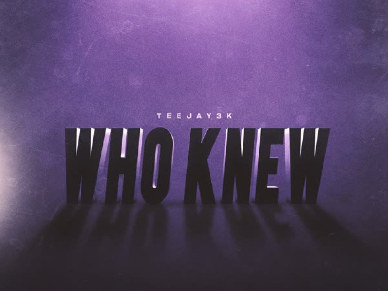 Who Knew (Single)