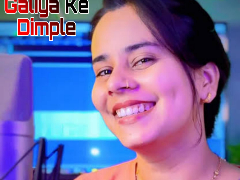 Galiya Ke Dimple (Single)