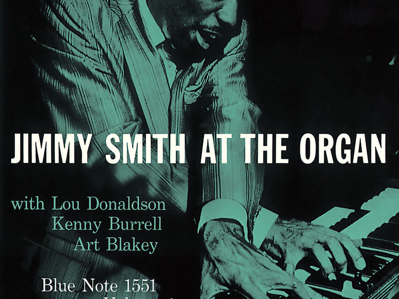 Jimmy Smith At The Organ (Vol. 1)