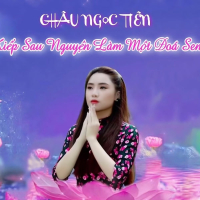 Kiếp Sau Nguyện Làm Một Đóa Sen (Single)