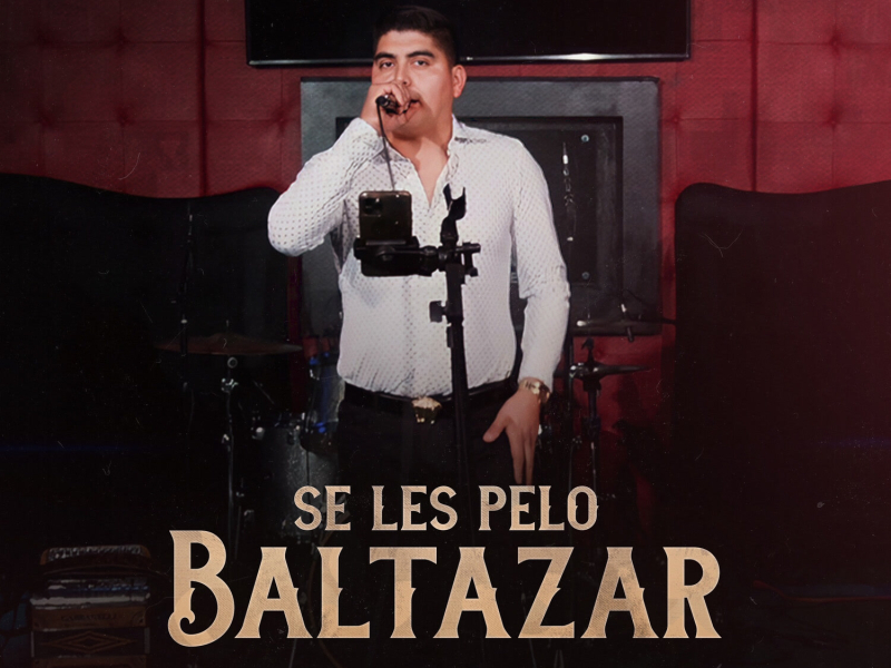 Se Les Pelo Baltazar (En Vivo) (Single)