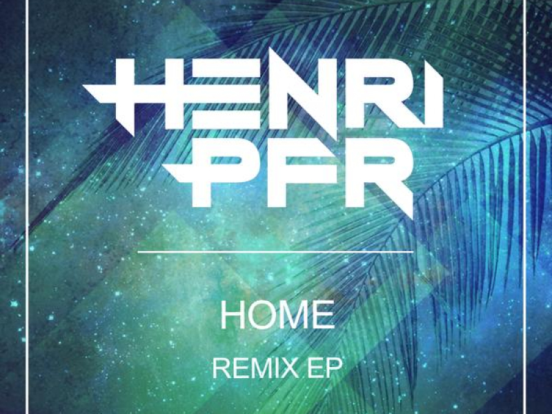 Home (Remix) EP
