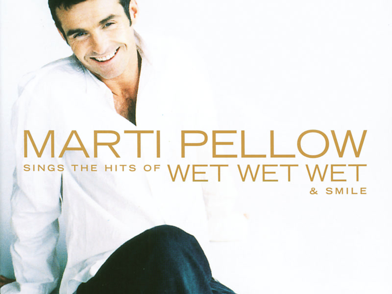 Marti Pellow Sings The Hits Of Wet Wet Wet & Smile