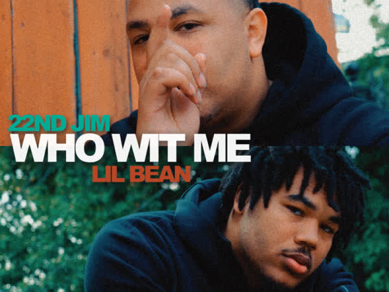 Who Wit Me (feat. Lil Bean) (Single)