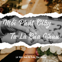 Mỗi Phút Giây Ta Là Của Nhau (Instrumental) (Single)