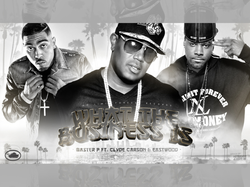What The Business Is (feat. Clyde Carson & Eastwood)