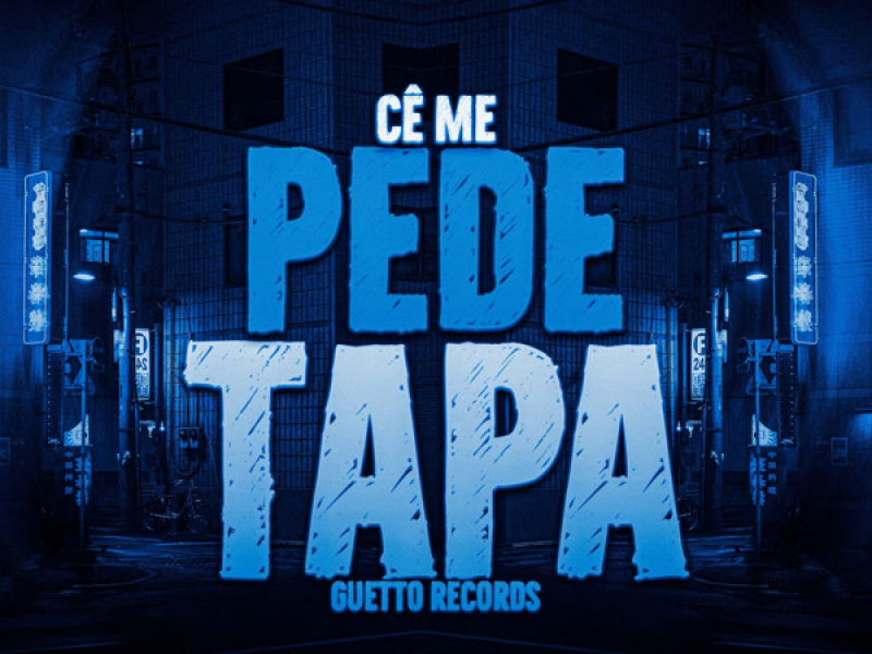 CÊ ME PEDE TAPA (Remix) (Single)