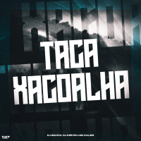 TACA XACOALHA (Single)