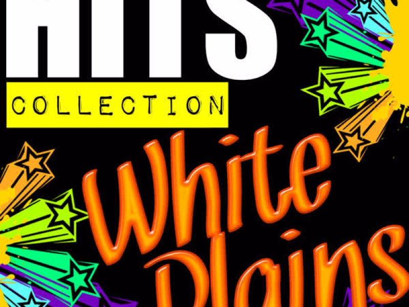 Hits Collection: White Plains