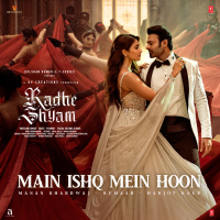 Main Ishq Mein Hoon (From 