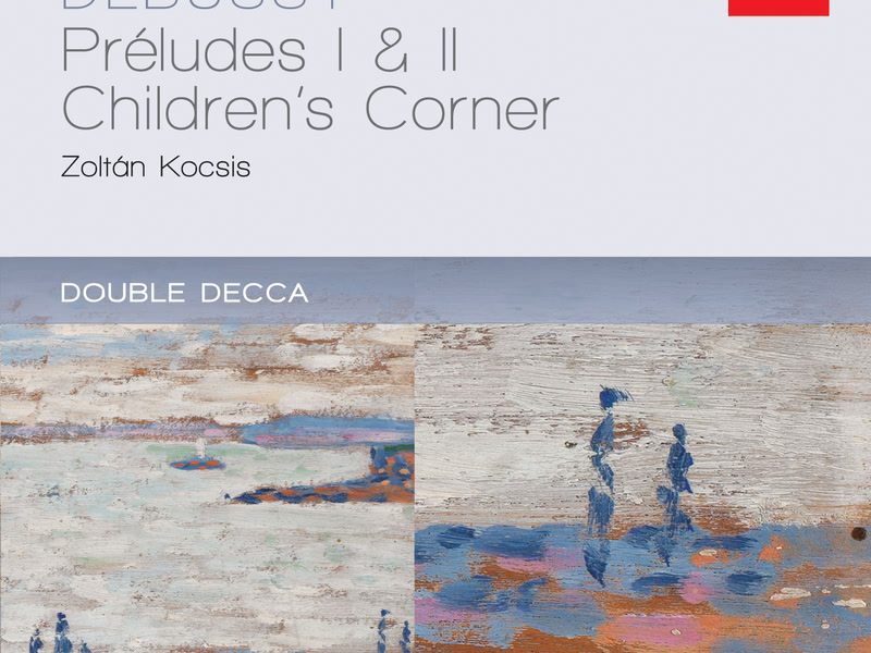Debussy: Préludes 1 & 2; Children's Corner