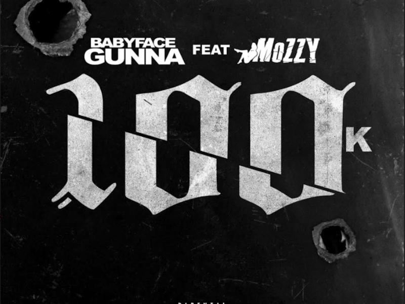 100k (feat. Mozzy) (Single)