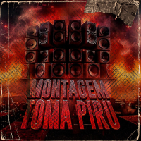 Montagem Toma Piru (Single)