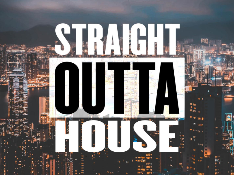 Straight Outta House (Single)