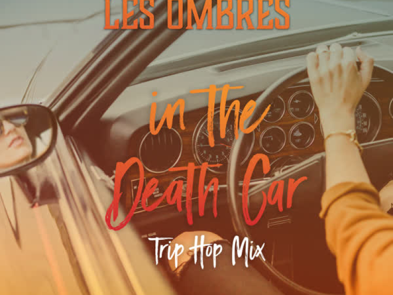 In the Death Car (Trip Hop Mix) (Single)