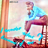 I Wonder What Became Of Me? An Amazing Anthology Of Anita! (Remastered)
