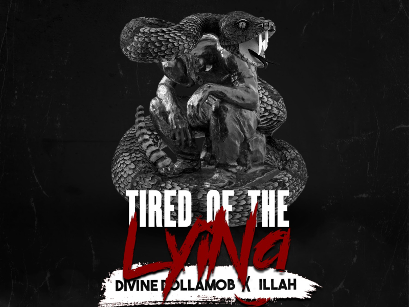 Tired Of The Lying (feat. Illah)