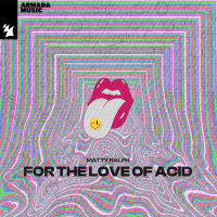 For The Love Of Acid (Single)