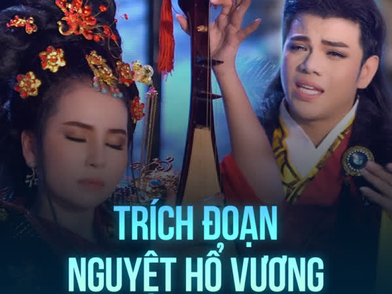 Trích Đoạn Nguyệt Hổ Vương (Single)