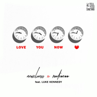 Love You Now (Single)