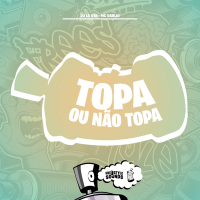Topa Ou Não Topa (Single)