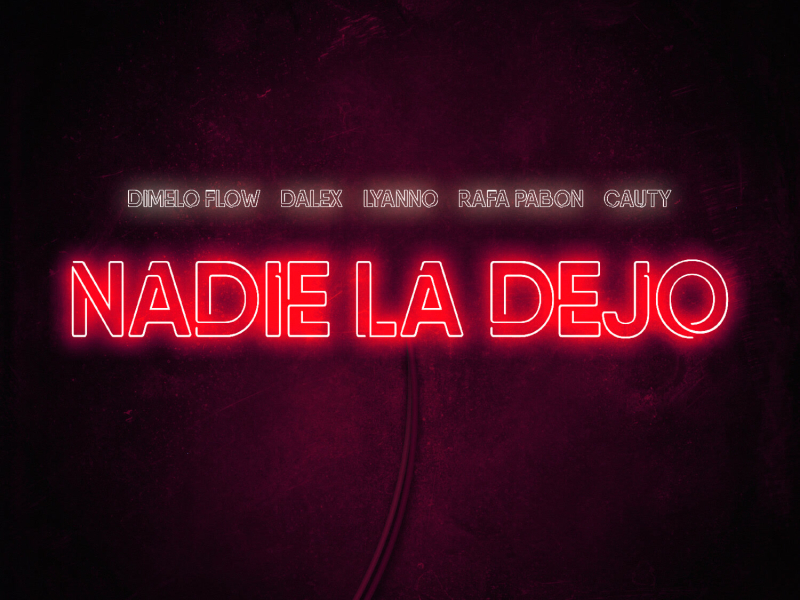 Nadie La Dejo (Single)