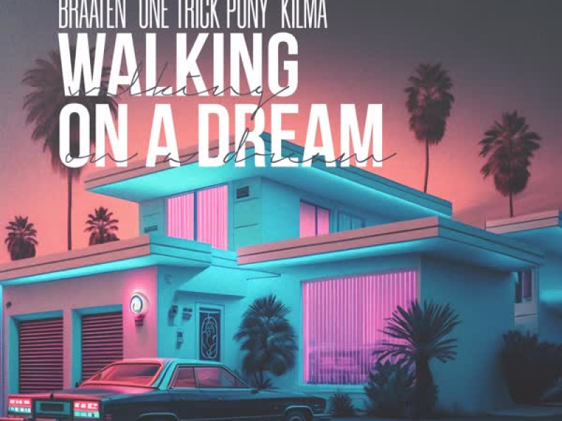 Walking On A Dream (Single)