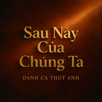 Sau Này Của Chúng Ta (Single)