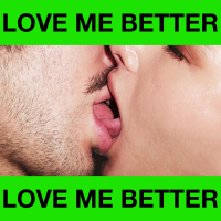 Love Me Better (Single)