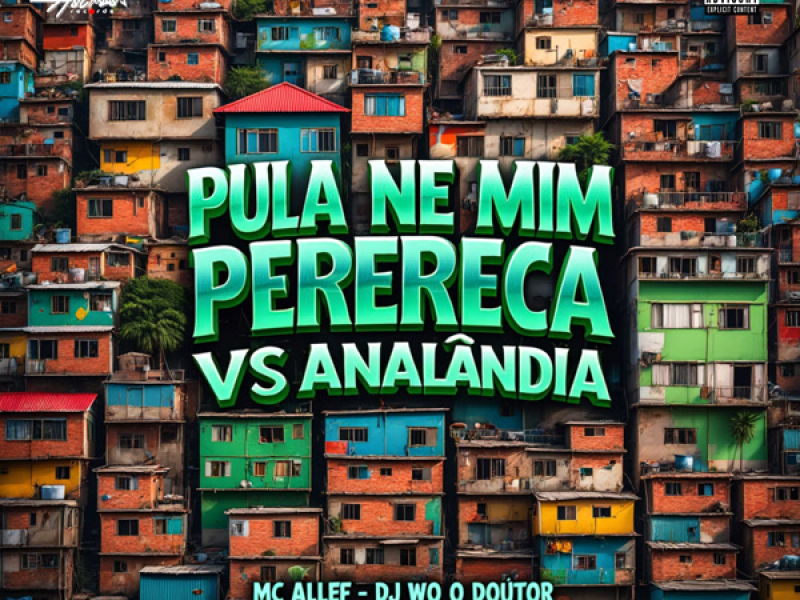 Pula Ne Mim Perereca VS Analândia (Single)
