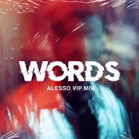 Words (Alesso VIP Mix) (Single)