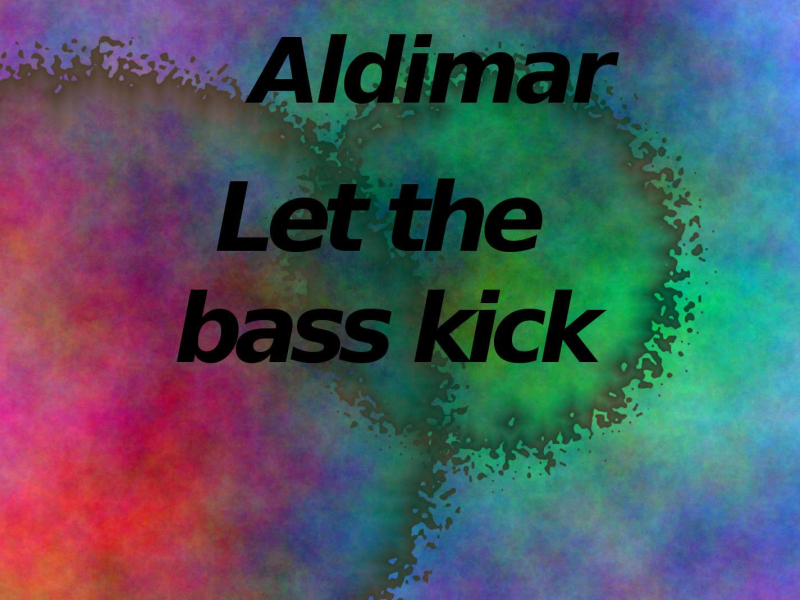 Let the bass kick (Extended version) (Single)