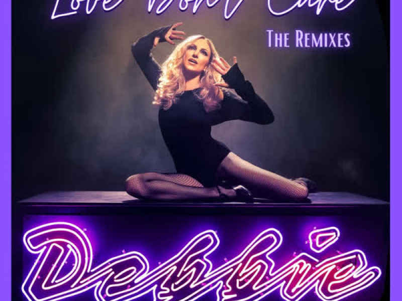 Love Don't Care (The Remixes)